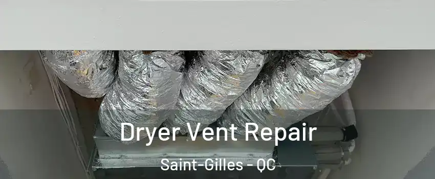 Dryer Vent Repair Saint-Gilles - QC