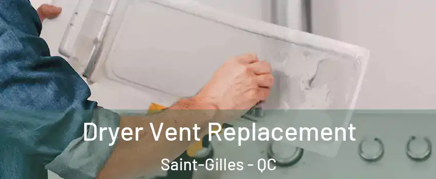 Dryer Vent Replacement Saint-Gilles - QC