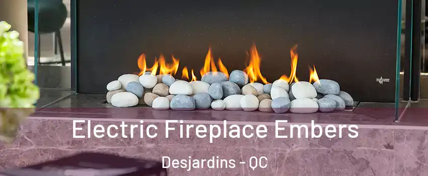  Electric Fireplace Embers Desjardins - QC