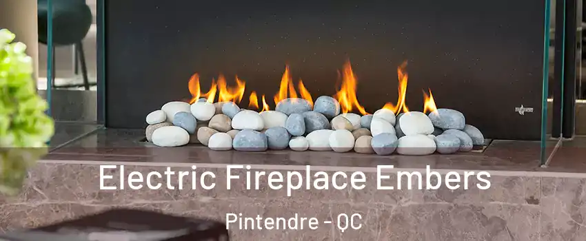 Electric Fireplace Embers Pintendre - QC