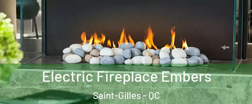 Electric Fireplace Embers Saint-Gilles - QC