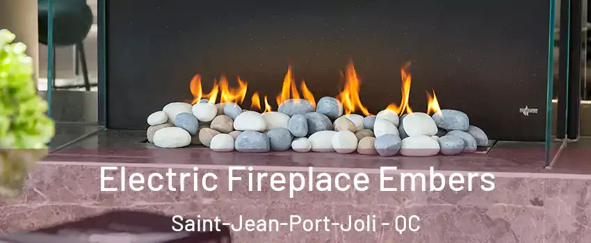 Electric Fireplace Embers Saint-Jean-Port-Joli - QC
