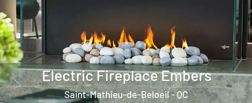  Electric Fireplace Embers Saint-Mathieu-de-Beloeil - QC