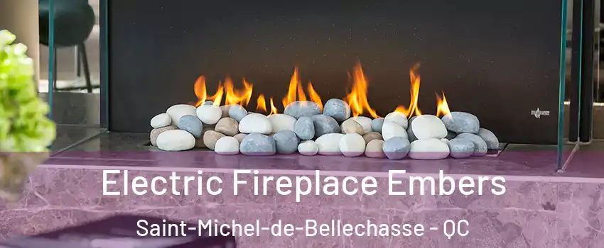 Electric Fireplace Embers Saint-Michel-de-Bellechasse - QC