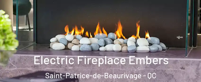 Electric Fireplace Embers Saint-Patrice-de-Beaurivage - QC