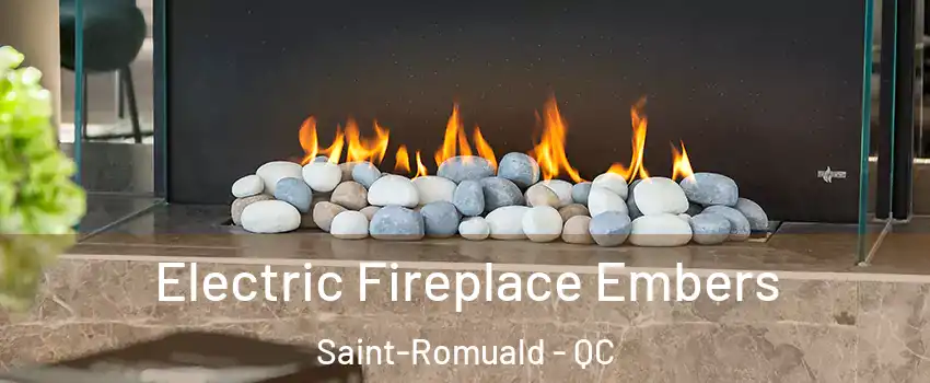 Electric Fireplace Embers Saint-Romuald - QC