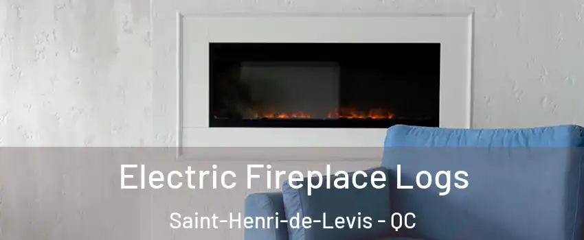  Electric Fireplace Logs Saint-Henri-de-Levis - QC