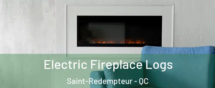  Electric Fireplace Logs Saint-Redempteur - QC