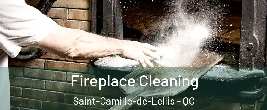 Fireplace Cleaning Saint-Camille-de-Lellis - QC