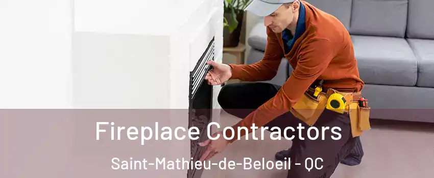  Fireplace Contractors Saint-Mathieu-de-Beloeil - QC