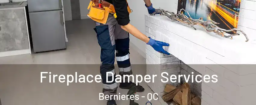  Fireplace Damper Services Bernieres - QC