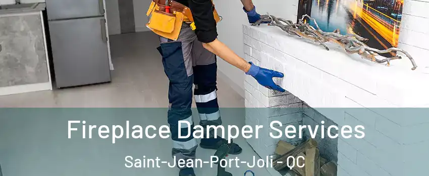 Fireplace Damper Services Saint-Jean-Port-Joli - QC