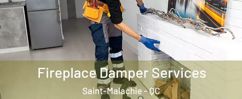 Fireplace Damper Services Saint-Malachie - QC