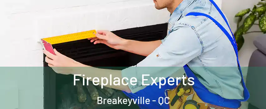 Fireplace Experts Breakeyville - QC