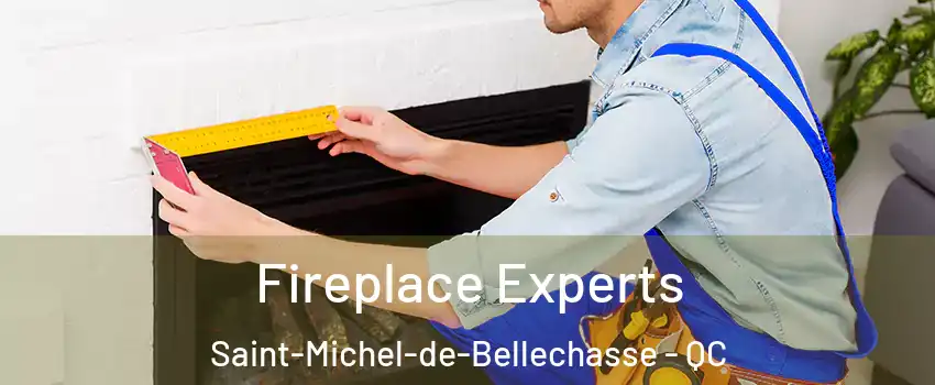 Fireplace Experts Saint-Michel-de-Bellechasse - QC
