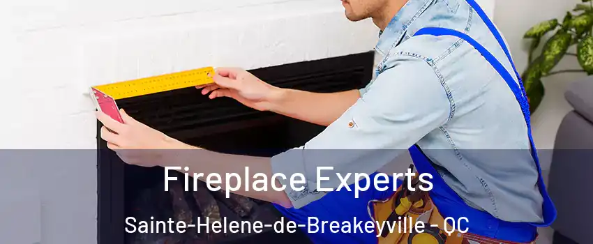 Fireplace Experts Sainte-Helene-de-Breakeyville - QC