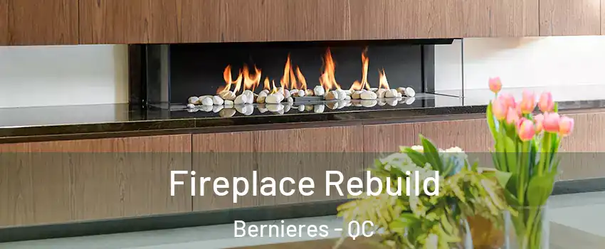  Fireplace Rebuild Bernieres - QC