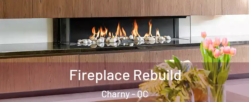  Fireplace Rebuild Charny - QC