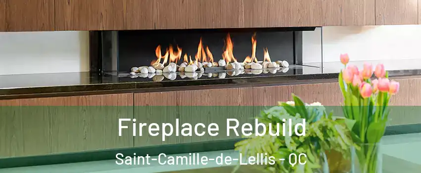  Fireplace Rebuild Saint-Camille-de-Lellis - QC
