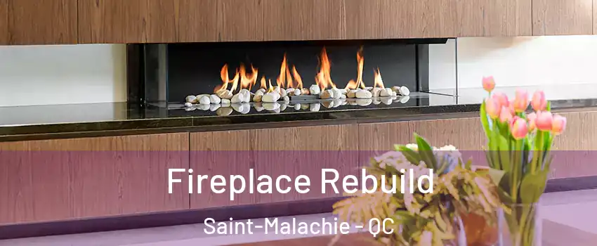  Fireplace Rebuild Saint-Malachie - QC