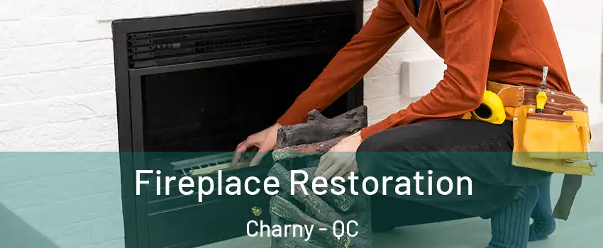  Fireplace Restoration Charny - QC