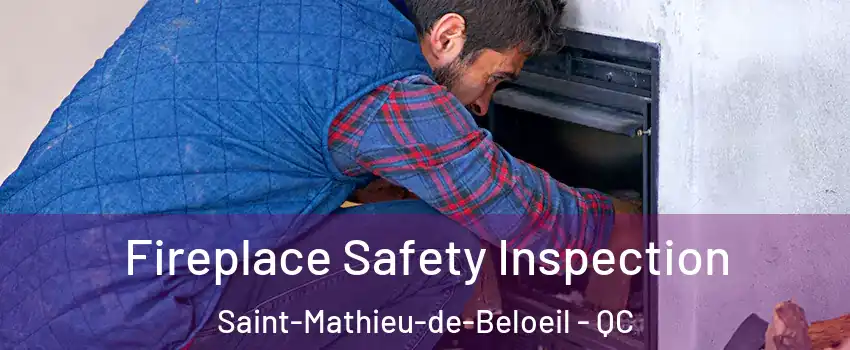  Fireplace Safety Inspection Saint-Mathieu-de-Beloeil - QC