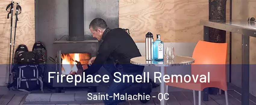 Fireplace Smell Removal Saint-Malachie - QC