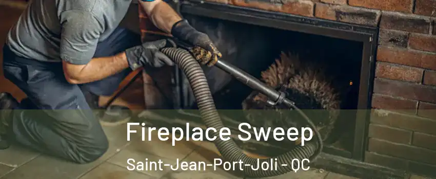Fireplace Sweep Saint-Jean-Port-Joli - QC