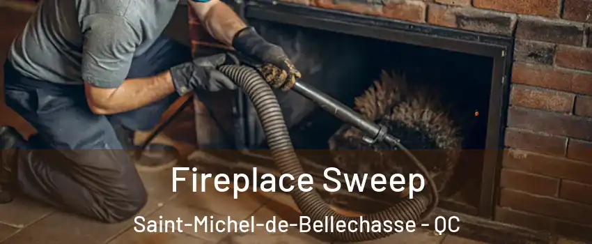 Fireplace Sweep Saint-Michel-de-Bellechasse - QC