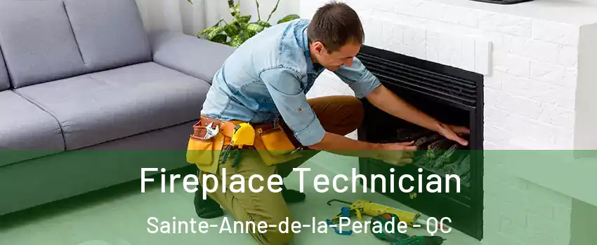  Fireplace Technician Sainte-Anne-de-la-Perade - QC