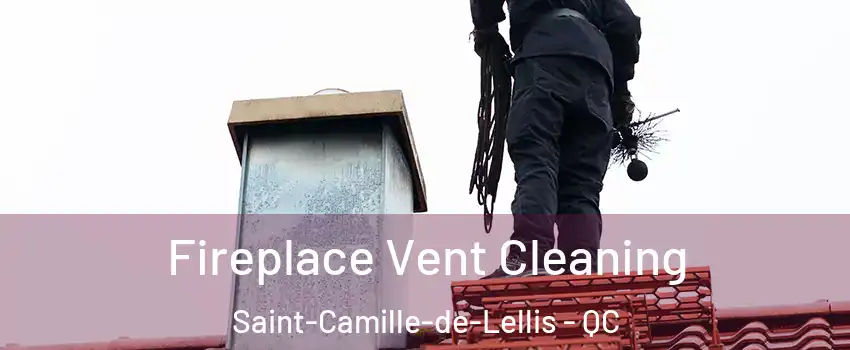Fireplace Vent Cleaning Saint-Camille-de-Lellis - QC