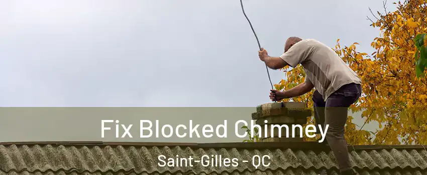 Fix Blocked Chimney Saint-Gilles - QC