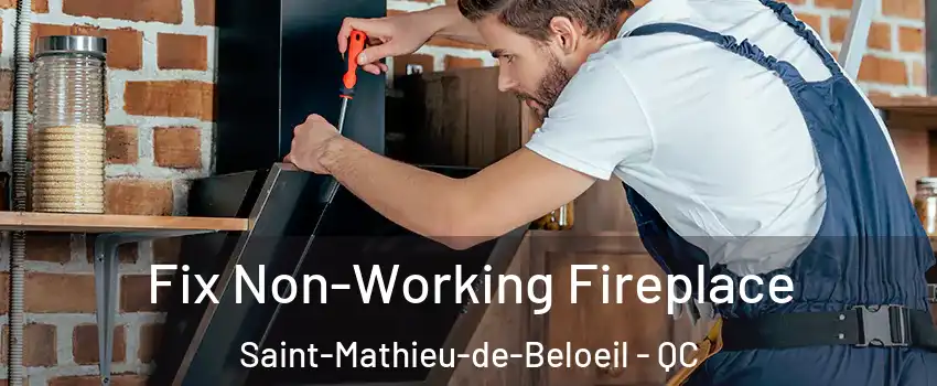  Fix Non-Working Fireplace Saint-Mathieu-de-Beloeil - QC