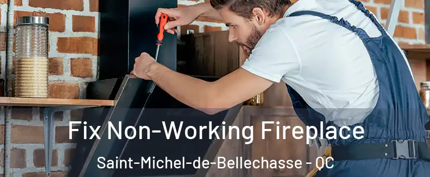  Fix Non-Working Fireplace Saint-Michel-de-Bellechasse - QC