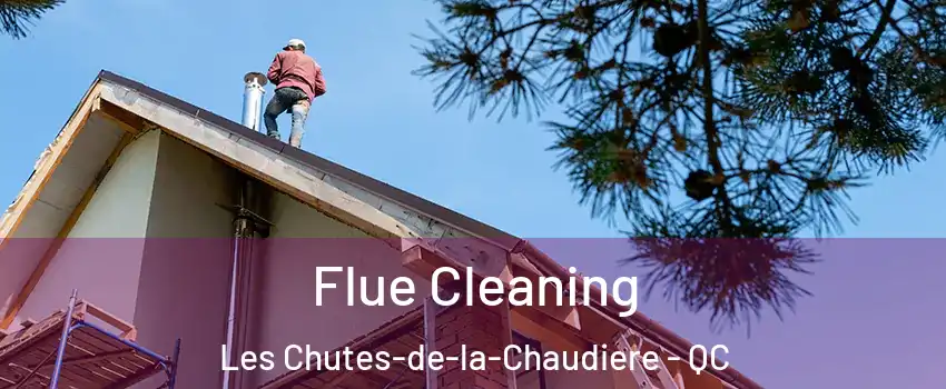 Flue Cleaning Les Chutes-de-la-Chaudiere - QC