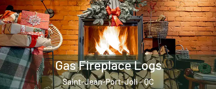Gas Fireplace Logs Saint-Jean-Port-Joli - QC