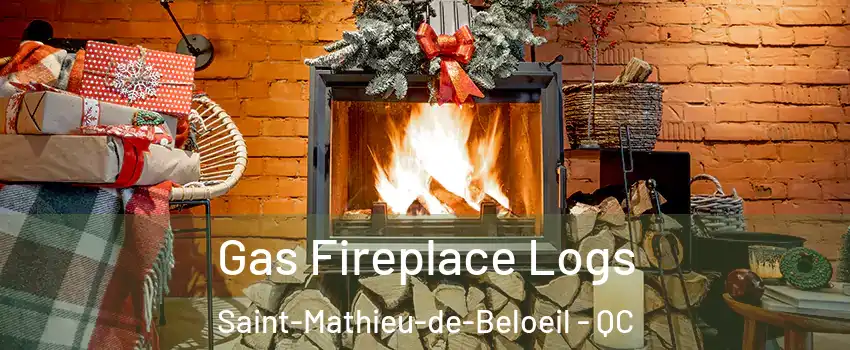 Gas Fireplace Logs Saint-Mathieu-de-Beloeil - QC