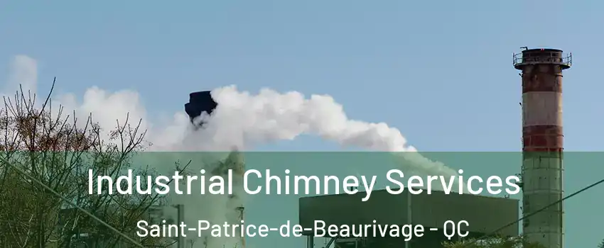 Industrial Chimney Services Saint-Patrice-de-Beaurivage - QC