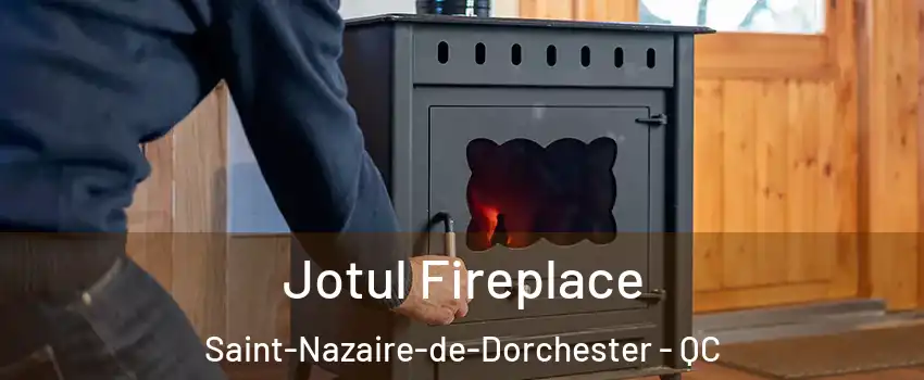 Jotul Fireplace Saint-Nazaire-de-Dorchester - QC