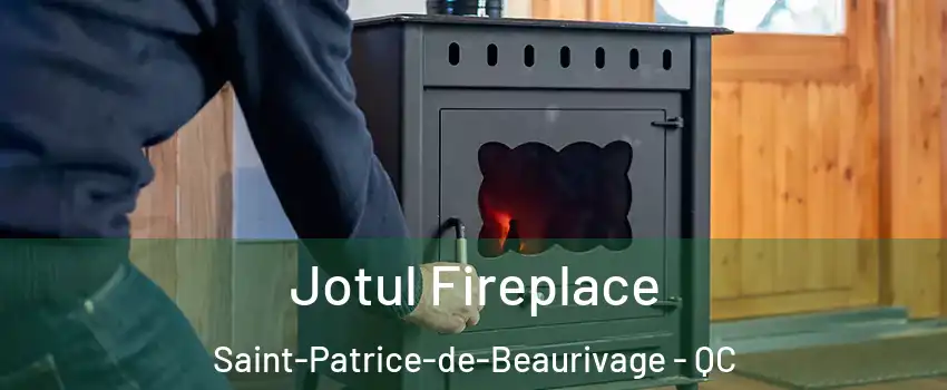  Jotul Fireplace Saint-Patrice-de-Beaurivage - QC
