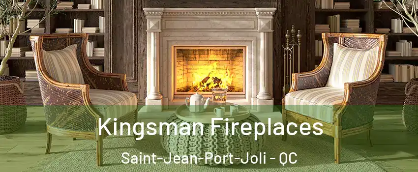 Kingsman Fireplaces Saint-Jean-Port-Joli - QC