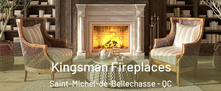 Kingsman Fireplaces Saint-Michel-de-Bellechasse - QC