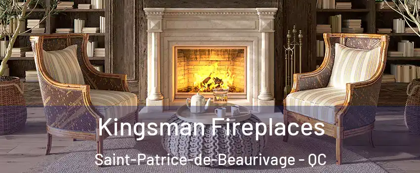  Kingsman Fireplaces Saint-Patrice-de-Beaurivage - QC