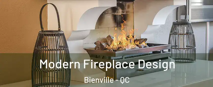 Modern Fireplace Design Bienville - QC