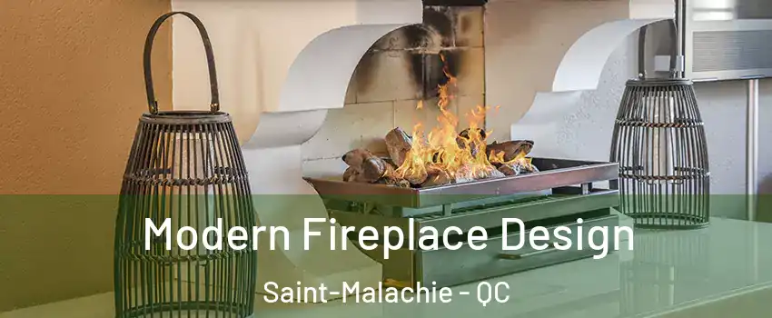 Modern Fireplace Design Saint-Malachie - QC