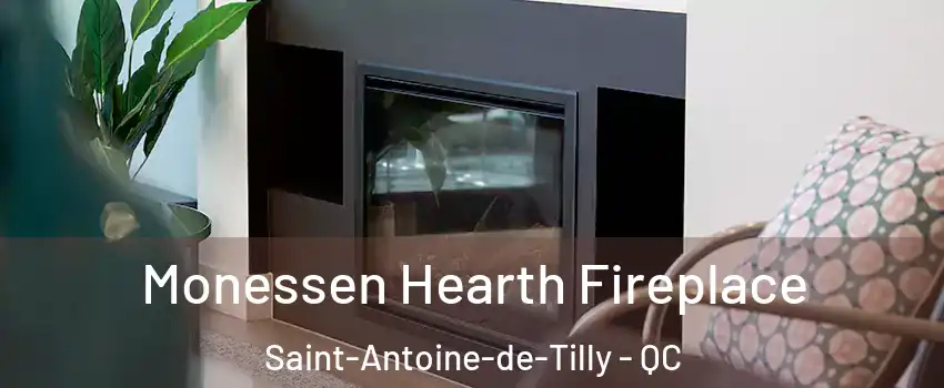  Monessen Hearth Fireplace Saint-Antoine-de-Tilly - QC