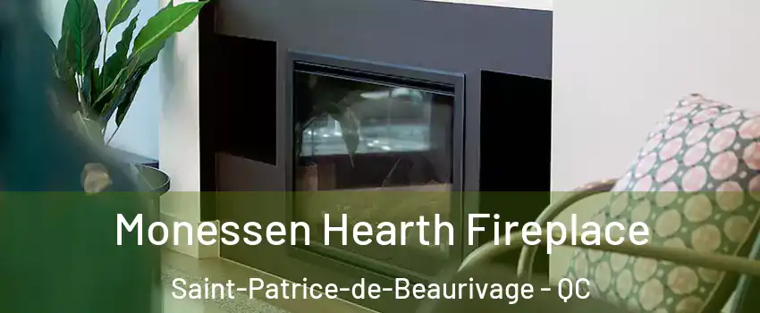 Monessen Hearth Fireplace Saint-Patrice-de-Beaurivage - QC