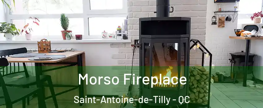  Morso Fireplace Saint-Antoine-de-Tilly - QC