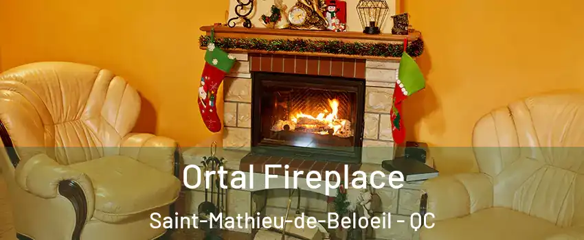 Ortal Fireplace Saint-Mathieu-de-Beloeil - QC