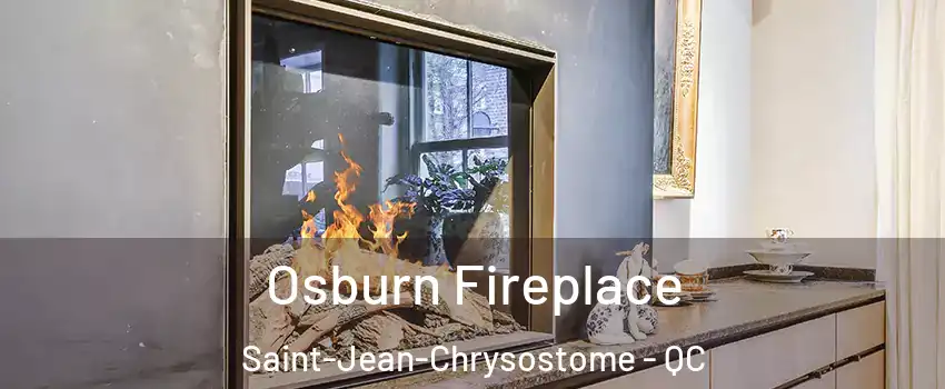 Osburn Fireplace Saint-Jean-Chrysostome - QC